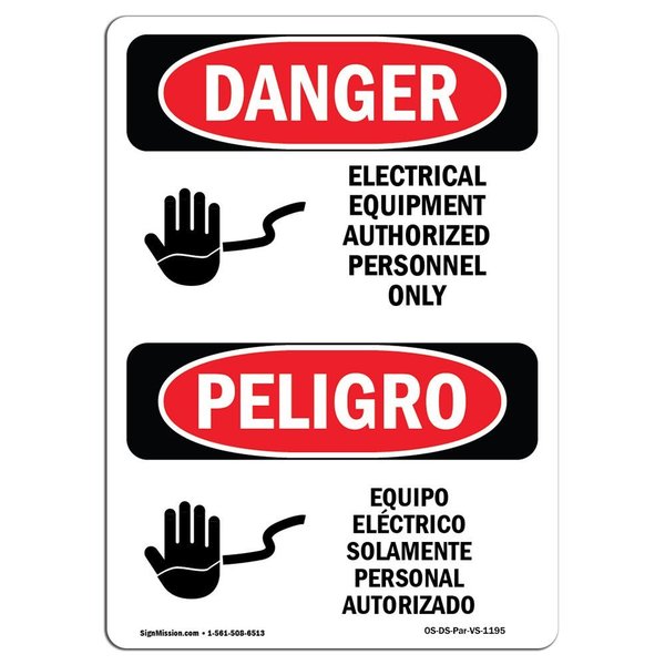 Signmission Safety Sign, OSHA Danger, 7" Height, Electrical Equipment Authorized Bilingual Spanish OS-DS-D-57-VS-1195